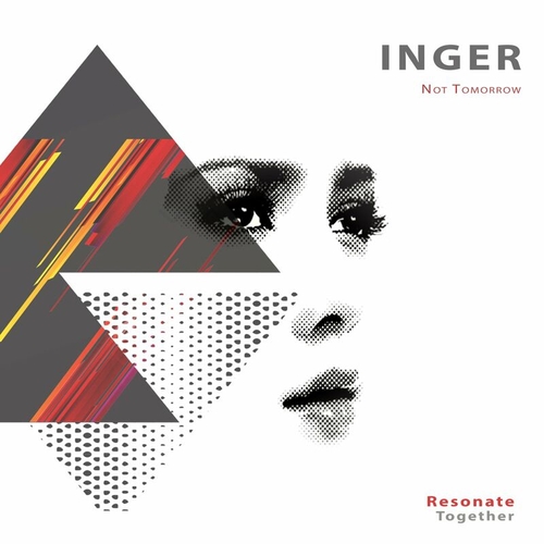 Inger - Not Tomorrow [RES036]
